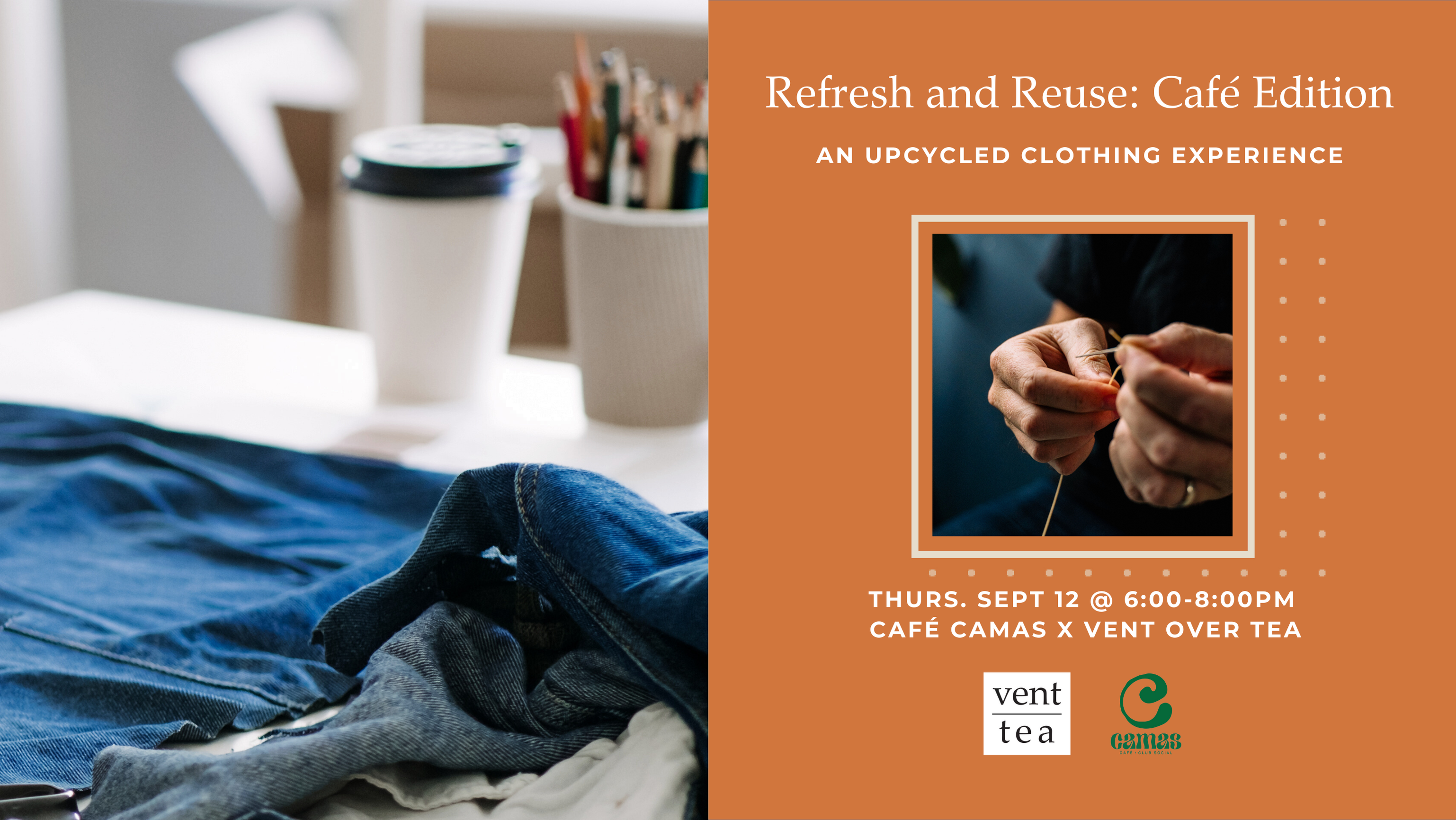 Refresh and Reuse: Café Edition / An Upcycled Clothing Experience